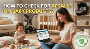 How To Check For Recalls On Baby Products