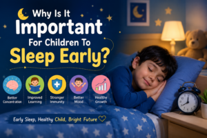 Why Is It Important For Children To Sleep Early