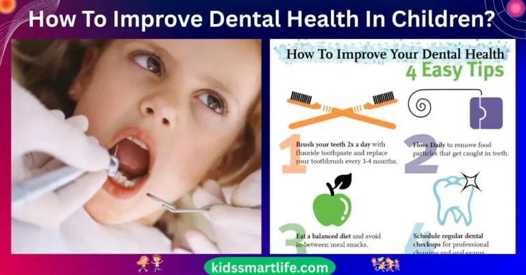 How To Improve Dental Health In Children