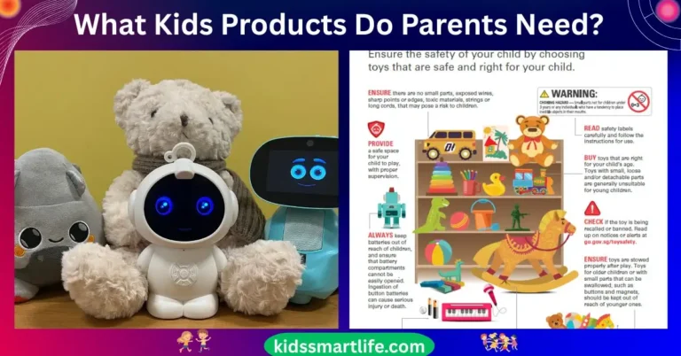 What Kids Products Do Parents Need