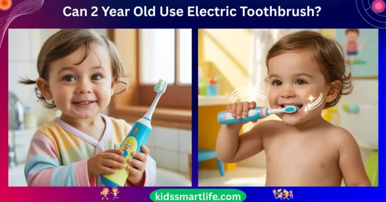 Can 2 Year Old Use Electric Toothbrush