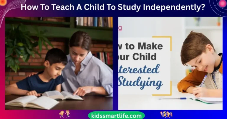 How To Teach A Child To Study Independently