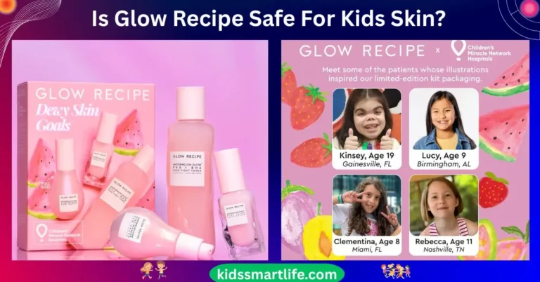 Is Glow Recipe Safe For Kids Skin