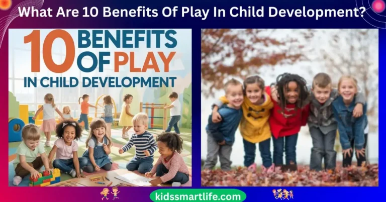 What Are 10 Benefits Of Play In Child Development