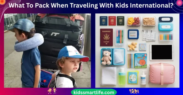 What To Pack When Traveling With Kids International