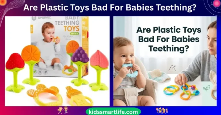 Are Plastic Toys Bad For Babies Teething
