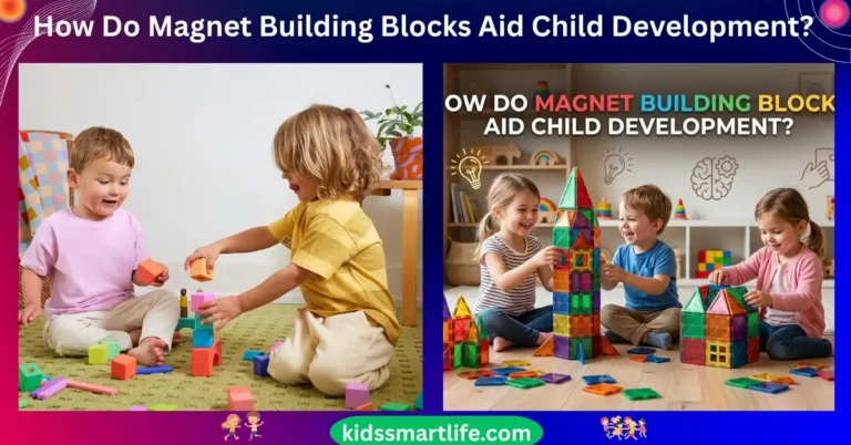 How Do Magnet Building Blocks Aid Child Development
