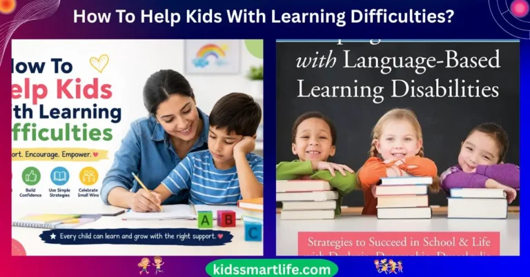 How To Help Kids With Learning Difficulties