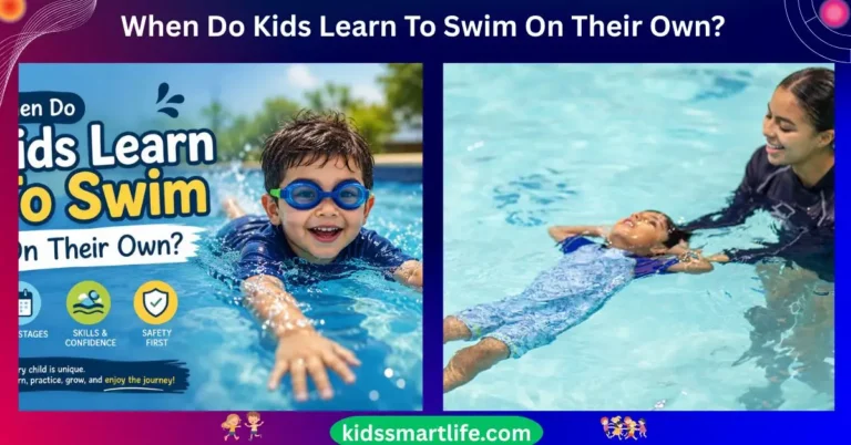 When Do Kids Learn To Swim On Their Own