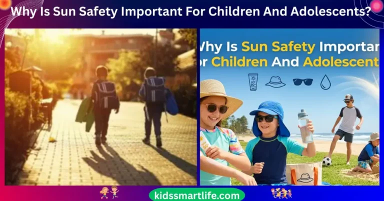 Why Is Sun Safety Important For Children And Adolescents