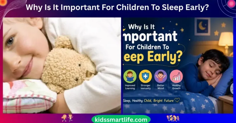 Why Is It Important For Children To Sleep Early