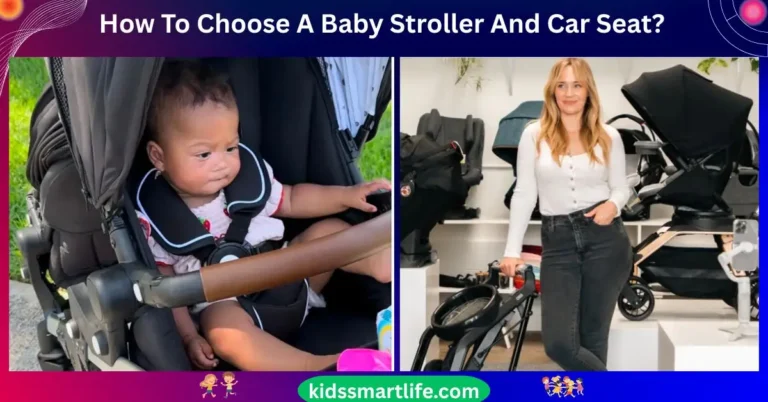 How To Choose A Baby Stroller And Car Seat