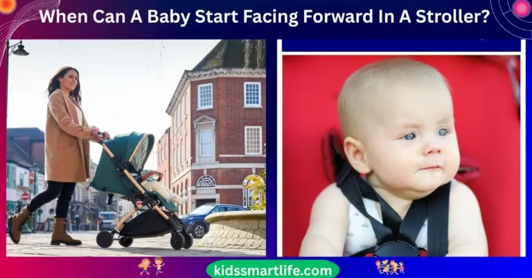 When Can A Baby Start Facing Forward In A Stroller