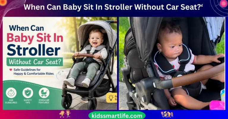 When Can Baby Sit In Stroller Without Car Seat