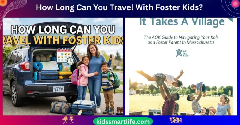 How Long Can You Travel With Foster Kids