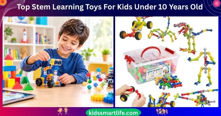 Top Stem Learning Toys For Kids Under 10 Years Old